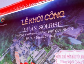 C BHI KHỞI CÔNG DỰ ÁN SOLRISE - NHÀ Ở NHƠN PHÚ 2, PHƯỜNG NHƠN PHÚ, THÀNH PHỐ QUY NHƠN, TỈNH BÌNH ĐỊNH